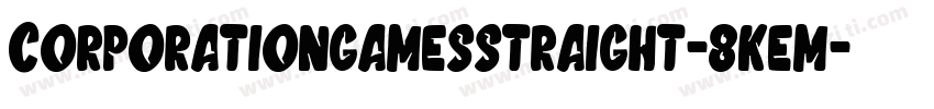 CorporationGamesStraight-8KeM字体转换