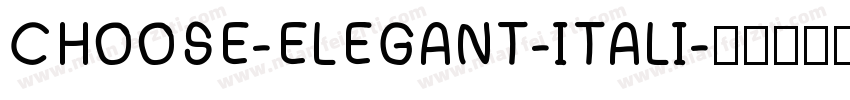 CHOOSE-ELEGANT-ITALI字体转换