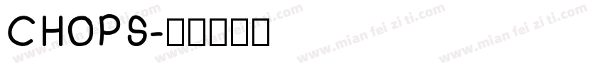 CHOPS字体转换