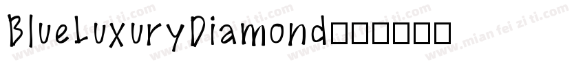 BlueLuxuryDiamond字体转换