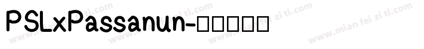 PSLxPassanun字体转换