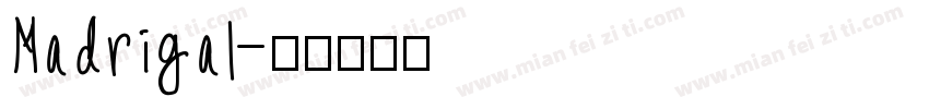 Madrigal字体转换