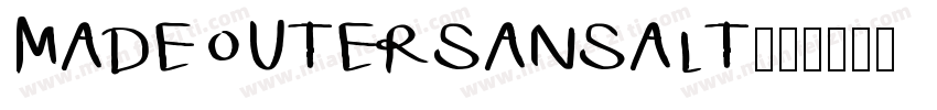MADEOUTERSANSALT字体转换