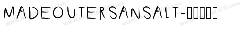 MADEOUTERSANSALT字体转换