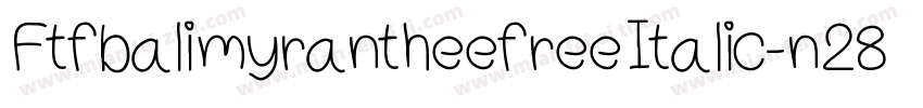 FtfbalimyrantheefreeItalic-n28R字体转换