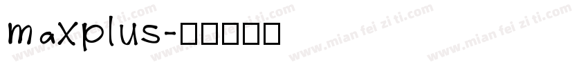 maxplus字体转换