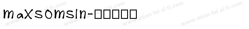 maxsomsin字体转换
