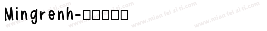 Mingrenh字体转换