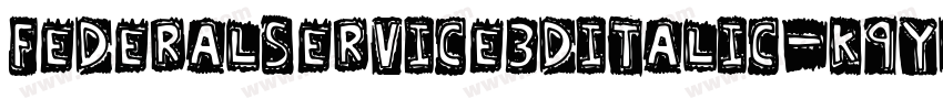 FederalService3DItalic-K9yD字体转换