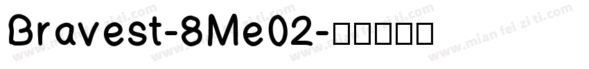 Bravest-8Me02字体转换