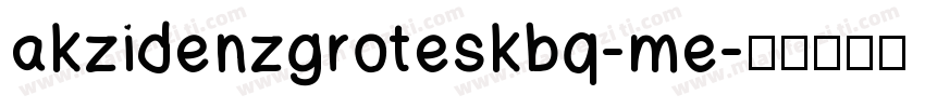 akzidenzgroteskbq-me字体转换