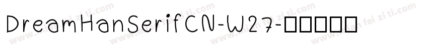 DreamHanSerifCN-W27字体转换