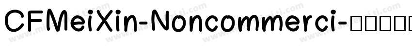 CFMeiXin-Noncommerci字体转换