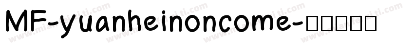 MF-yuanheinoncome字体转换