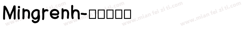 Mingrenh字体转换