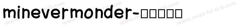 minevermonder字体转换
