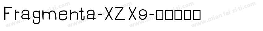 Fragmenta-XZX9字体转换