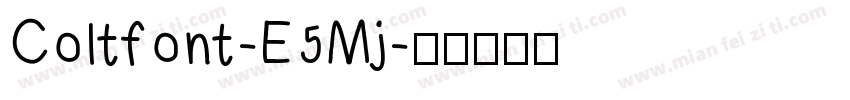 Coltfont-E5Mj字体转换