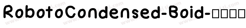 RobotoCondensed-Boid字体转换