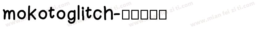 mokotoglitch字体转换