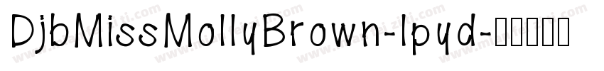 DjbMissMollyBrown-lpyd字体转换