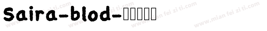 Saira-blod字体转换