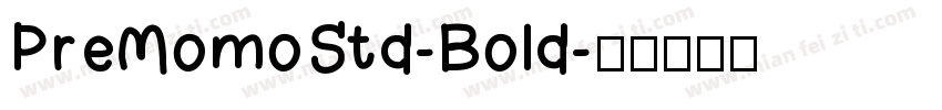 PreMomoStd-Bold字体转换