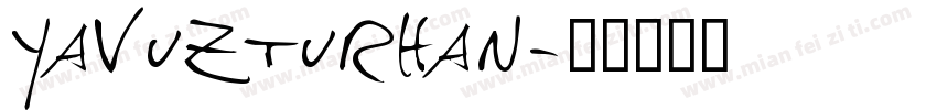 YavuzTurhan字体转换