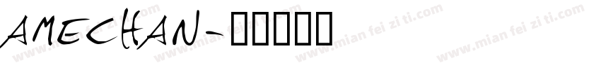 amechan字体转换