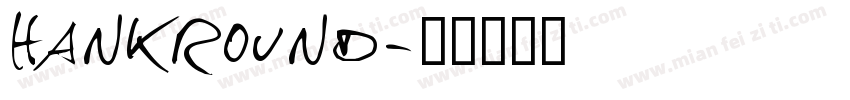 hankround字体转换
