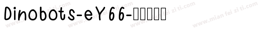 Dinobots-eY66字体转换