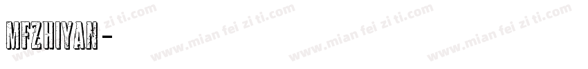 MFZhiYan字体转换