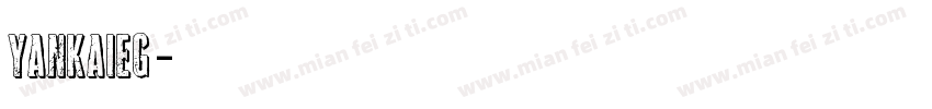 YankaiEG字体转换