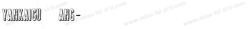yankaiguang字体转换
