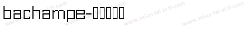 bachampe字体转换