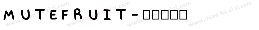 MUTEFRUIT字体转换