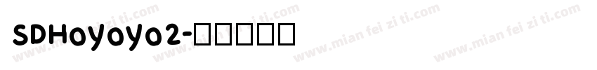 SDHoyoyo2字体转换