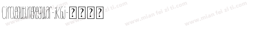 CircleOutlineRegular-JKGj字体转换