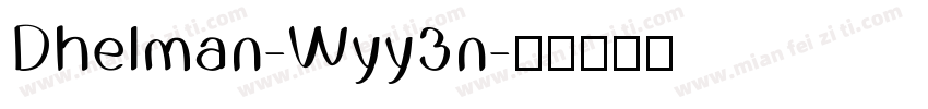 Dhelman-Wyy3n字体转换