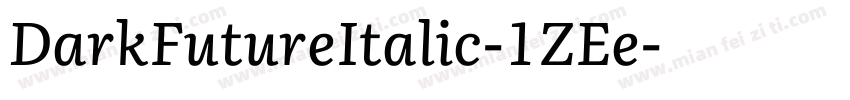 DarkFutureItalic-1ZEe字体转换
