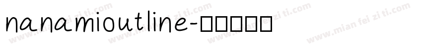 nanamioutline字体转换