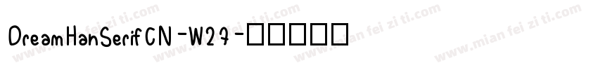 DreamHanSerifCN-W27字体转换