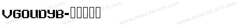 VGOUDYB字体转换