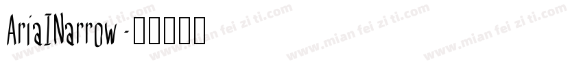 AriaINarrow字体转换