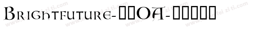 Brightfuture-87OA字体转换