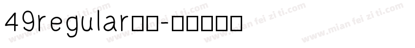 49regular字体字体转换