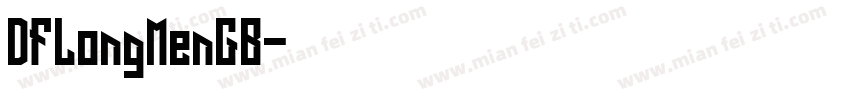 DFLongMenGB字体转换