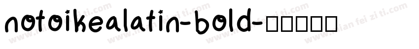 notoikealatin-bold字体转换
