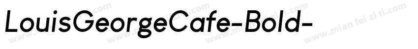 LouisGeorgeCafe-Bold字体转换