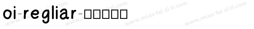 oi-regliar字体转换
